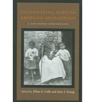 Engendering African American Archaeology