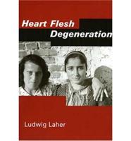 Heart Flesh Degeneration