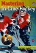 Mastering In-Line Hockey