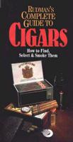 Rudman's Complete Guide to Cigars