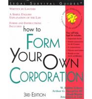 How to Form Your Own Corporation