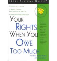 Your Rights When You Owe Too Much