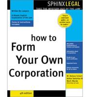 How to Form Your Own Corporation