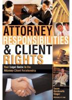 Attorney Responsibilities & Client Rights