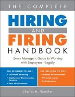 The Complete Hiring and Firing Handbook