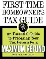 The First Time Homeowner's Tax Guide