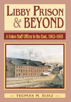 Libby Prison and Beyond