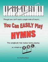 You Can Easily Play Hymns