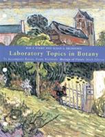 Laboratory Topics in Botany to Accompany Raven, Evert Eichhorn, Biology of Plants