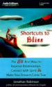 Shortcuts to Bliss