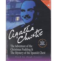 The Adventures of the Christmas Pudding & The Mystery of the Spanish Chest
