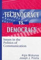 Technocracy Vs. Democracy