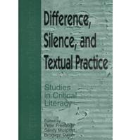 Difference, Silence, and Textual Practice