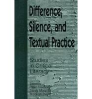 Difference, Silence and Textual Practice