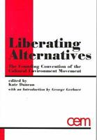 Liberating Alternatives