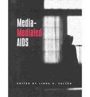 Media-Mediated AIDS