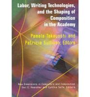 Labor, Writing Technologies and the Shaping of Competition in the Academy