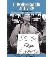 Communication Activism V. 1; Communication for Social Change