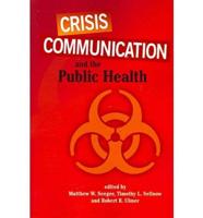 Crisis Communication and the Public Health