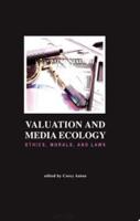 Valuation and Media Ecology