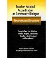 Teacher National Accreditation As Community Dialogue