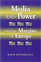 Media and Power on the Margins of Europe