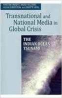 Transnational and National Media in Global Crisis