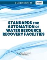 Standards for Automation of Water Resource Recovery Facilities Volume 2