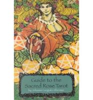 Guide to the Sacred Rose Tarot