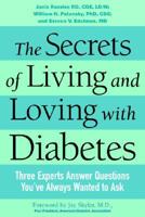 The Secrets of Living and Loving With Diabetes