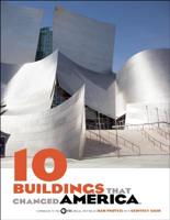 10 Buildings That Changed America