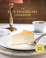 The Eli's Cheesecake Cookbook