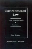 Environmental Law: Cases and Materials, Third Edition