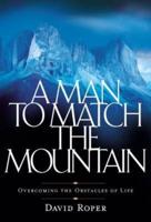 A Man to Match the Mountain