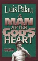 A Man After God's Heart