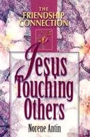 Jesus Touching Others