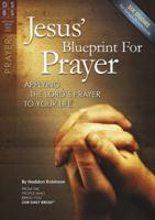 Jesus' Blueprint for Prayer