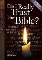 Can I Really Trust the Bible?