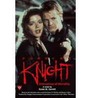 Forever Knight. Intimations of Mortality