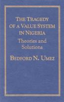 The Tragedy of a Value System in Nigeria
