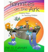 Termites on the Ark