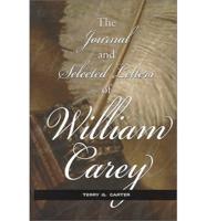 The Journal and Selected Letters of William Carey