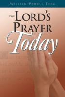 The Lord's Prayer Today