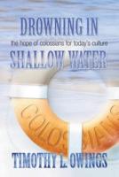Drowning in the Hope of Colossians for Today's Culture Shallow Water