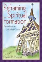 Reframing Spiritual Formation