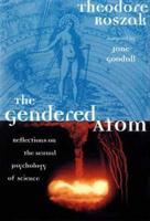The Gendered Atom