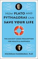 How Plato and Pythagoras Can Save Your Life