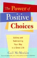 The Power of Positive Choices