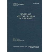 Roots of Mental Illness in Children