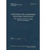Strategies for Engineered Negligible Senescence